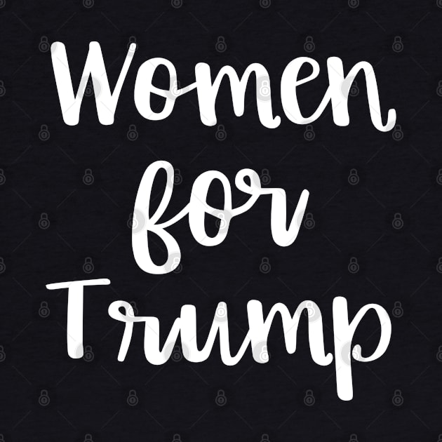 Women for Trump Proud Female Support the President by SugarMootz